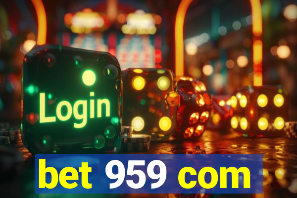 bet 959 com